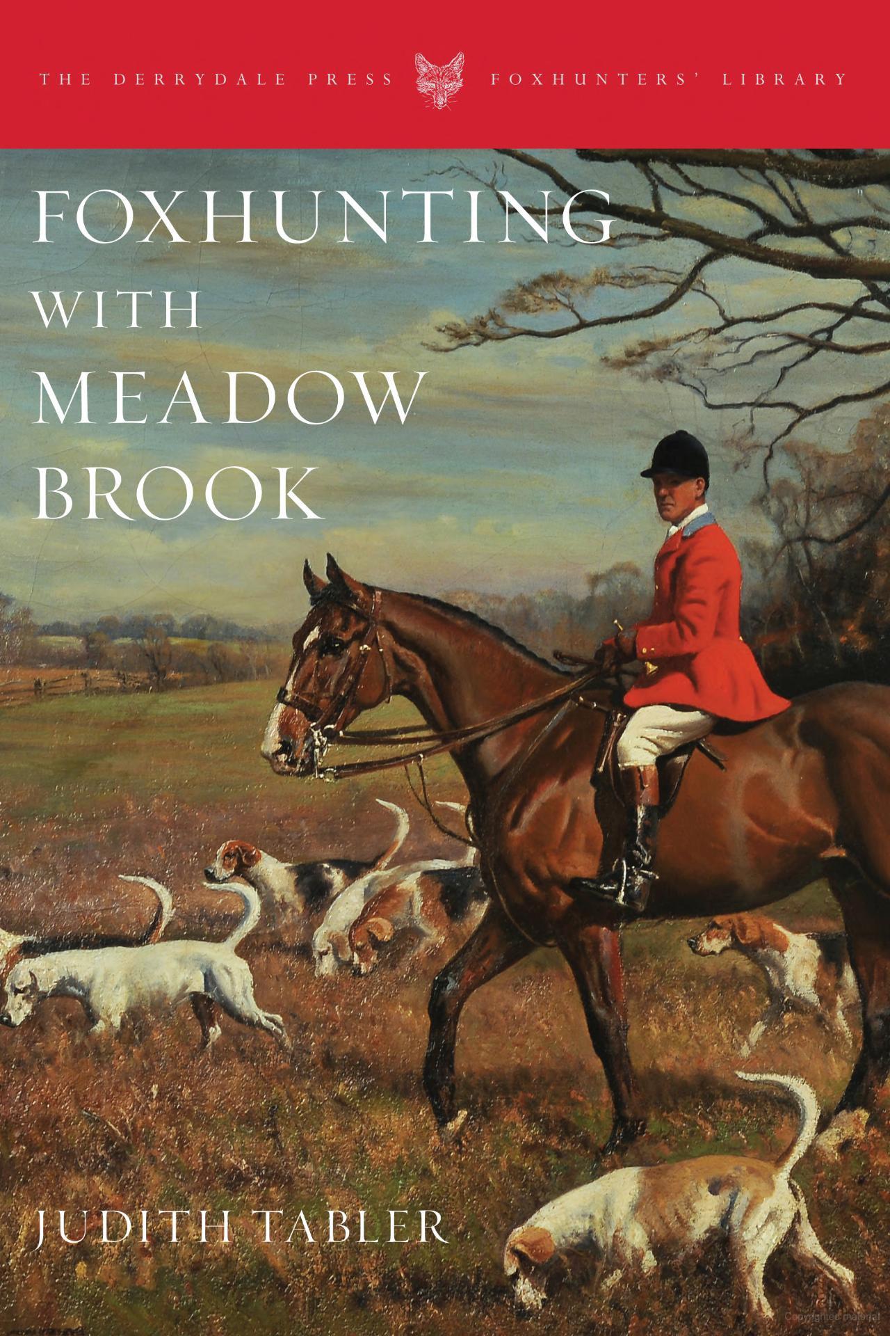 The Wild Host: The History and Meaning of the Hunt (The Derrydale Press  Foxhunters' Library)